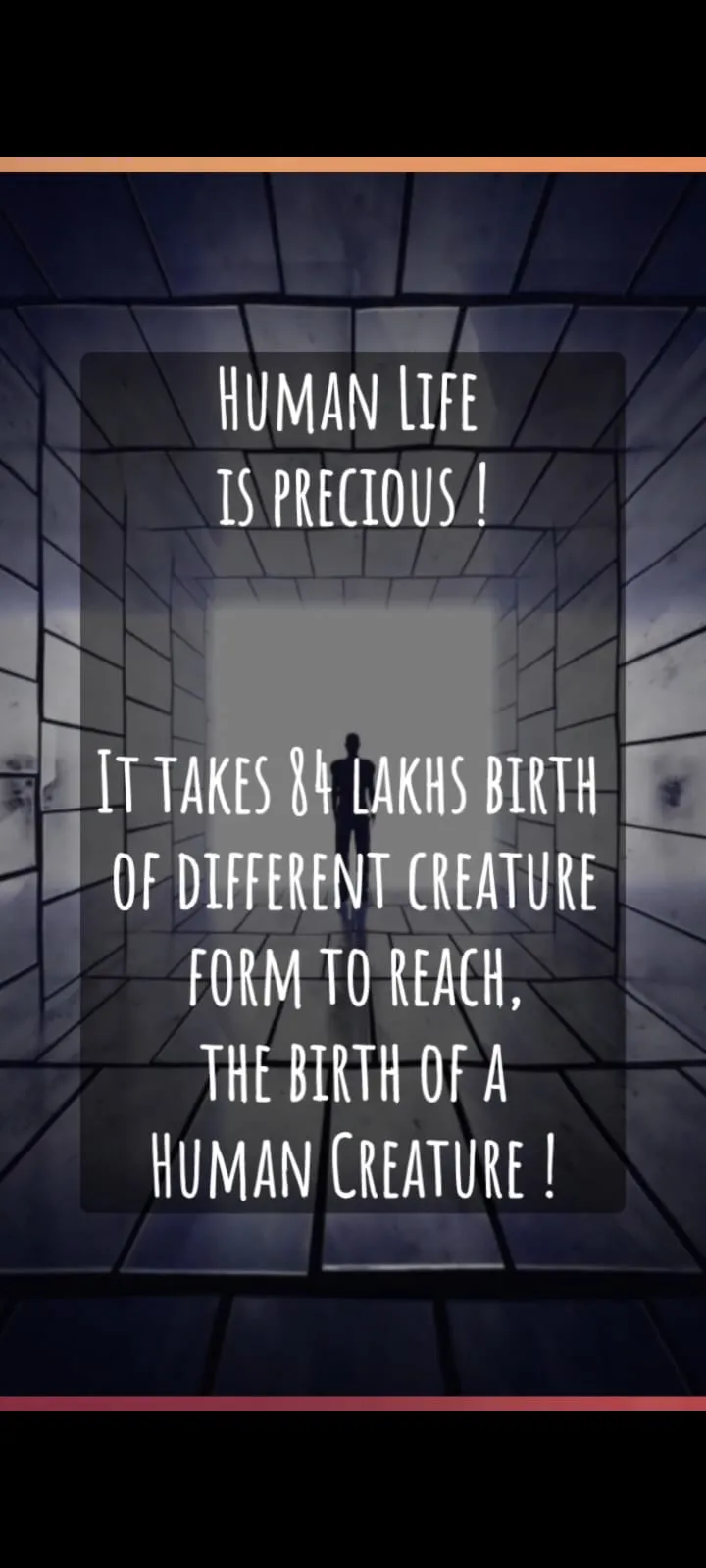 Human Birth is Precious